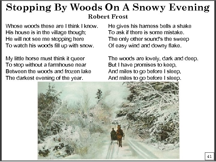 Stopping By Woods On A Snowy Evening Robert Frost Whose woods these are I