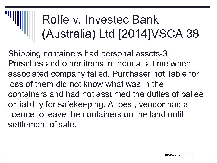 Rolfe v. Investec Bank (Australia) Ltd [2014]VSCA 38 Shipping containers had personal assets-3 Porsches