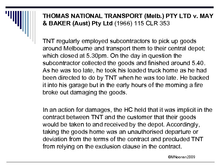 THOMAS NATIONAL TRANSPORT (Melb. ) PTY LTD v. MAY & BAKER (Aust) Pty Ltd