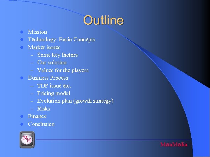 Outline l l l Mission Technology: Basic Concepts Market issues – Some key factors