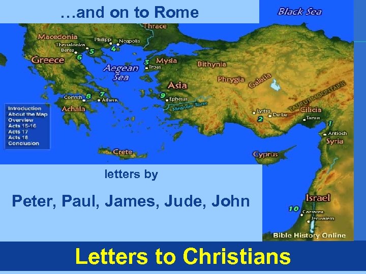 …and on to Rome letters by Peter, Paul, James, Jude, John Letters to Christians
