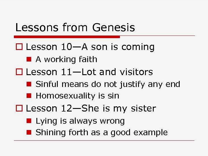 Lessons from Genesis o Lesson 10—A son is coming n A working faith o