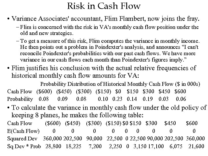 Risk in Cash Flow • Variance Associates' accountant, Flim Flambert, now joins the fray.