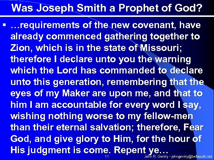 Was Joseph Smith a Prophet of God? § …requirements of the new covenant, have