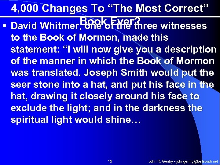 4, 000 Changes To “The Most Correct” Book Ever? § David Whitmer, one of