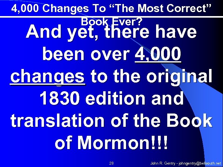 4, 000 Changes To “The Most Correct” Book Ever? And yet, there have been