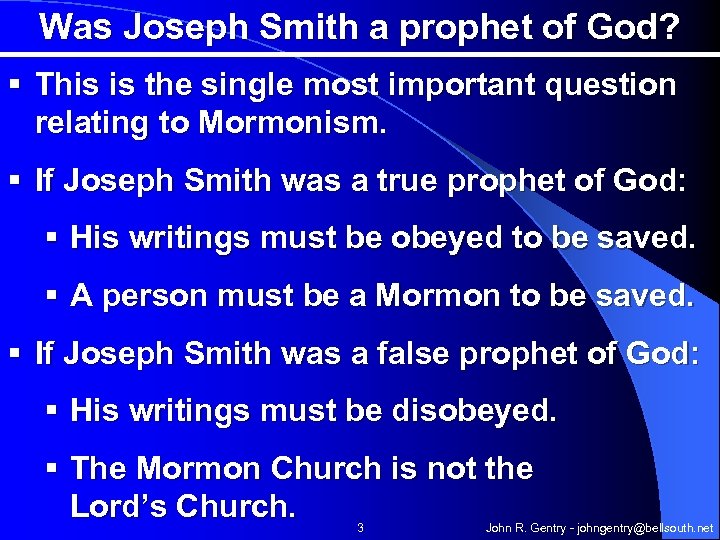 Was Joseph Smith a prophet of God? § This is the single most important