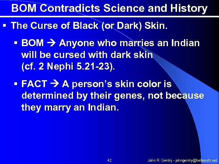 BOM Contradicts Science and History § The Curse of Black (or Dark) Skin. §