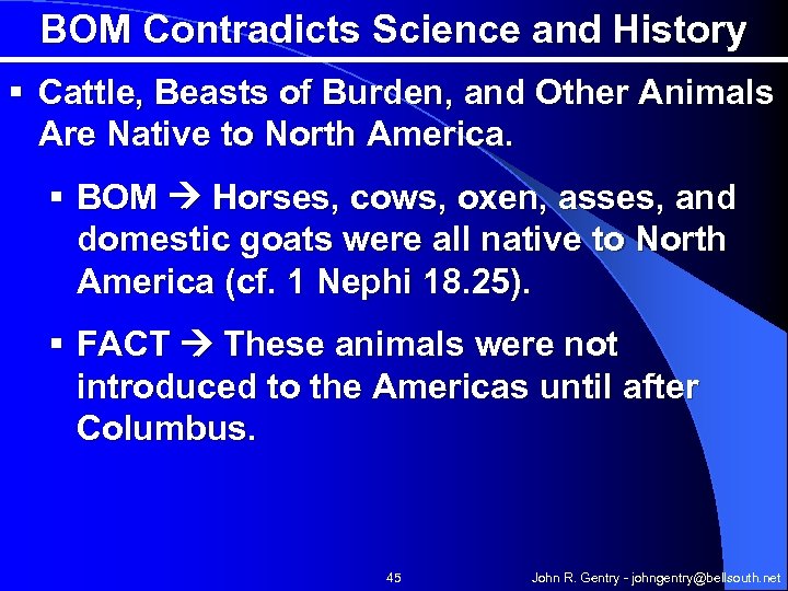 BOM Contradicts Science and History § Cattle, Beasts of Burden, and Other Animals Are