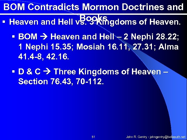 BOM Contradicts Mormon Doctrines and Books § Heaven and Hell vs. 3 Kingdoms of