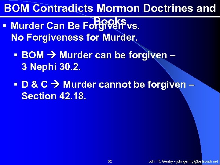 BOM Contradicts Mormon Doctrines and Books § Murder Can Be Forgiven vs. No Forgiveness