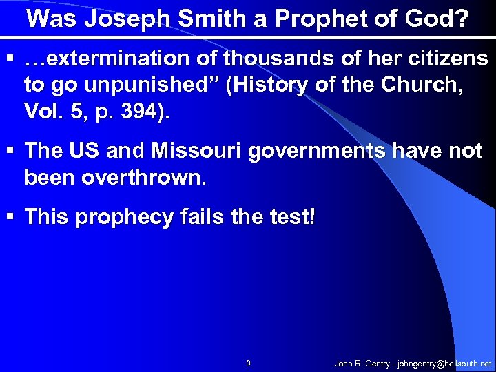 Was Joseph Smith a Prophet of God? § …extermination of thousands of her citizens