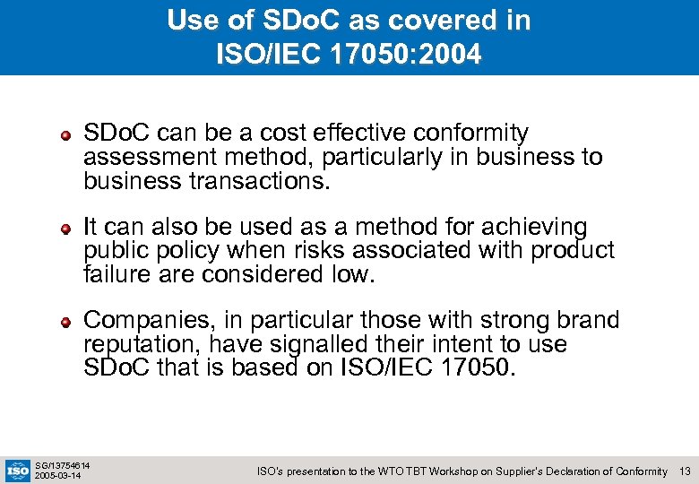 Use of SDo. C as covered in ISO/IEC 17050: 2004 SDo. C can be