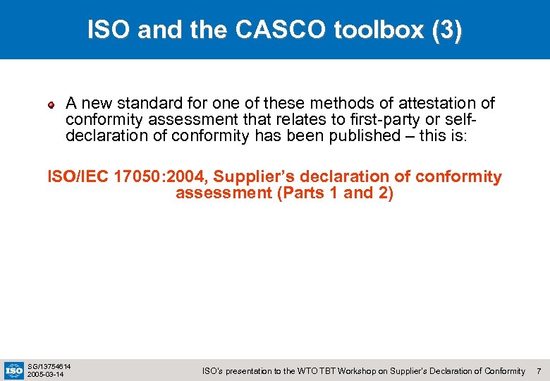 ISO and the CASCO toolbox (3) A new standard for one of these methods