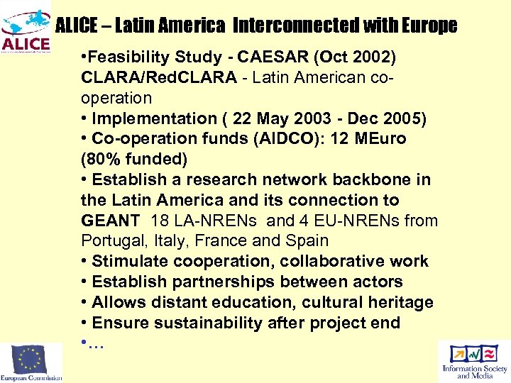 ALICE – Latin America Interconnected with Europe • Feasibility Study - CAESAR (Oct 2002)