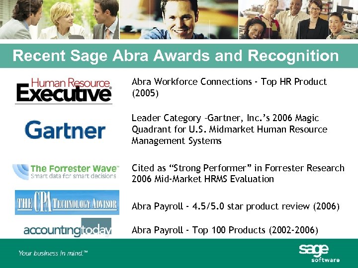 Recent Sage Abra Awards and Recognition Abra Workforce Connections - Top HR Product (2005)