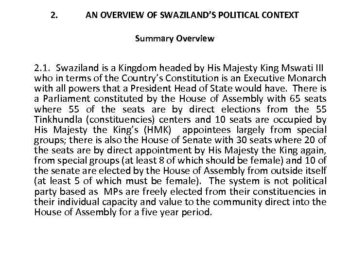 2. AN OVERVIEW OF SWAZILAND’S POLITICAL CONTEXT Summary Overview 2. 1. Swaziland is a