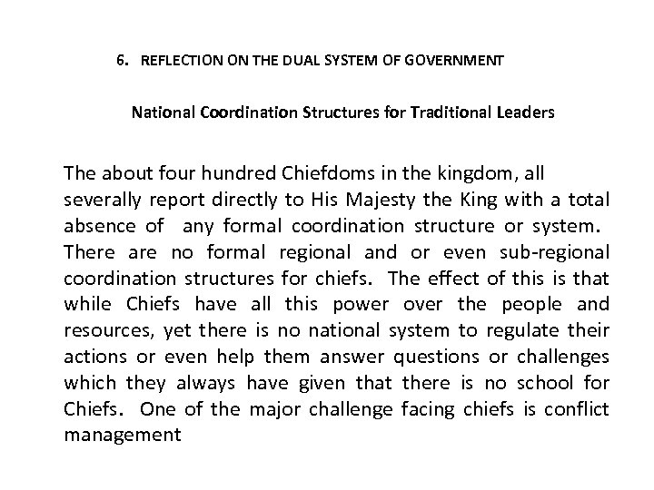 6. REFLECTION ON THE DUAL SYSTEM OF GOVERNMENT National Coordination Structures for Traditional Leaders