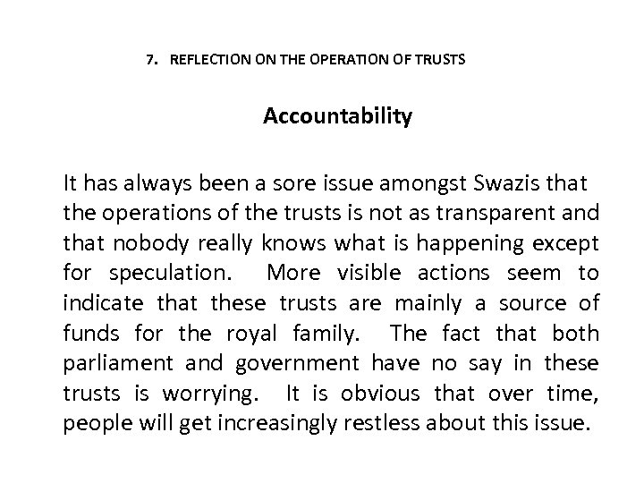 7. REFLECTION ON THE OPERATION OF TRUSTS Accountability It has always been a sore