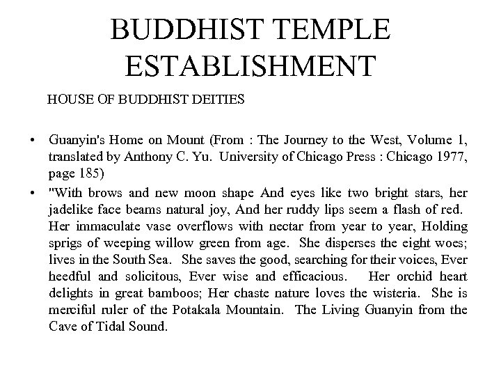 BUDDHIST TEMPLE ESTABLISHMENT HOUSE OF BUDDHIST DEITIES • Guanyin's Home on Mount (From :