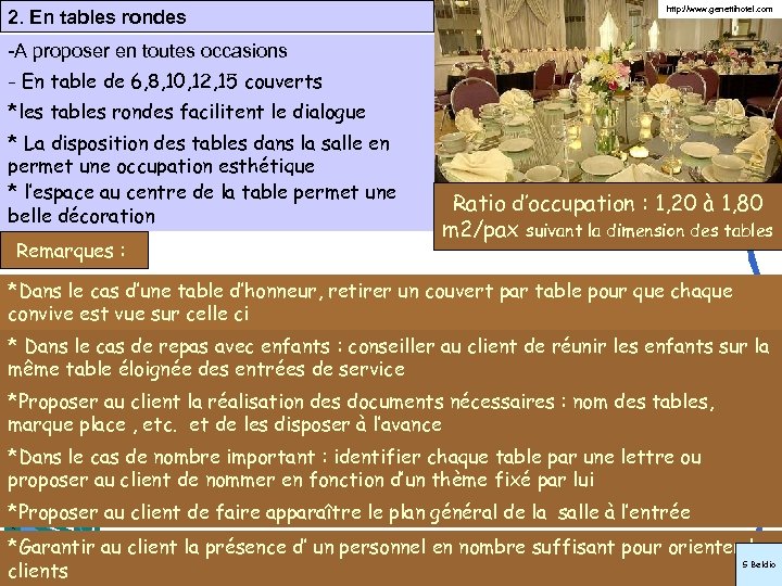 2. En tables rondes http: //www. genettihotel. com -A proposer en toutes occasions -