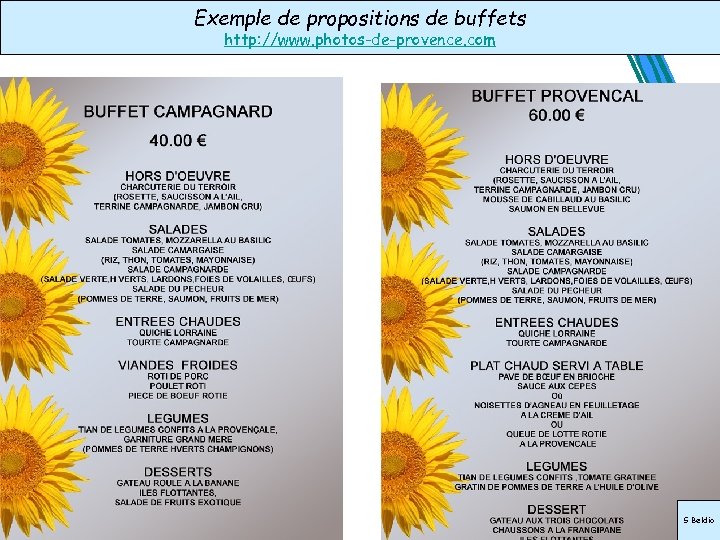 Exemple de propositions de buffets http: //www. photos-de-provence. com S Beldio 