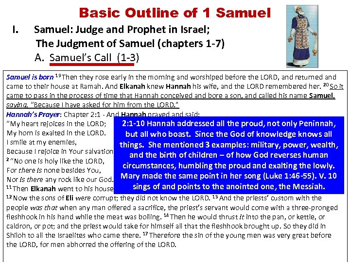 Basic Outline of 1 Samuel I. Samuel: Judge and Prophet in Israel; The Judgment