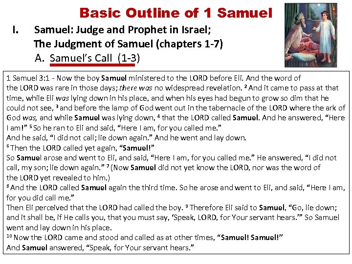 Basic Outline of 1 Samuel I. Samuel: Judge and Prophet in Israel; The Judgment