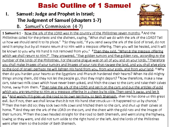 Basic Outline of 1 Samuel I. Samuel: Judge and Prophet in Israel; The Judgment