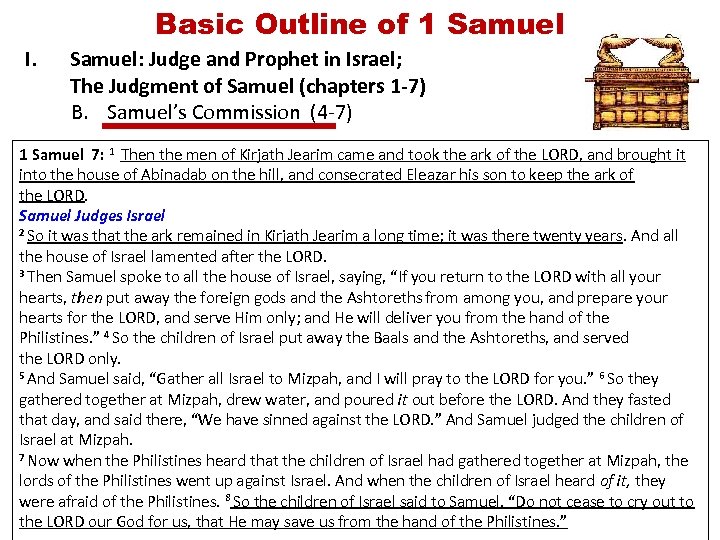 Basic Outline of 1 Samuel I. Samuel: Judge and Prophet in Israel; The Judgment