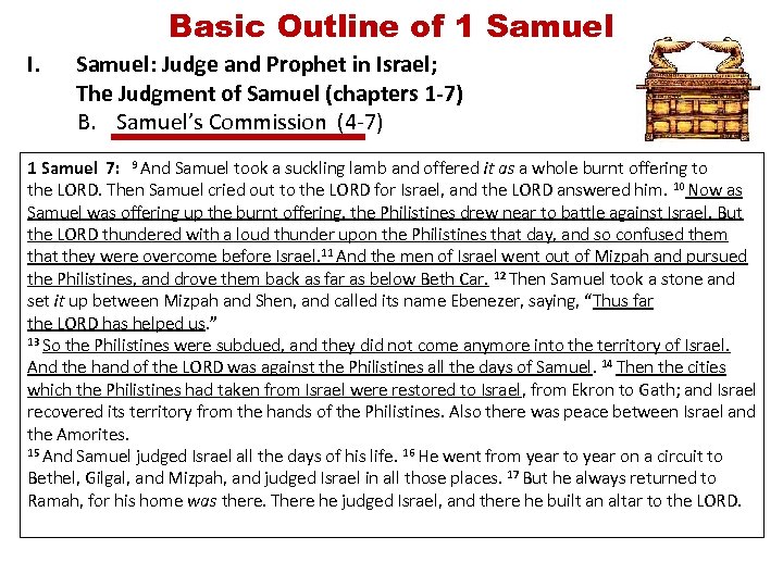 Basic Outline of 1 Samuel I. Samuel: Judge and Prophet in Israel; The Judgment