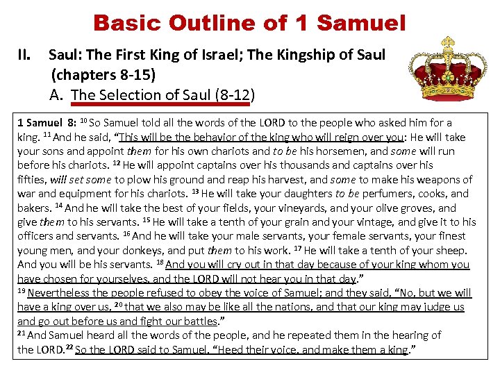 Basic Outline of 1 Samuel II. Saul: The First King of Israel; The Kingship