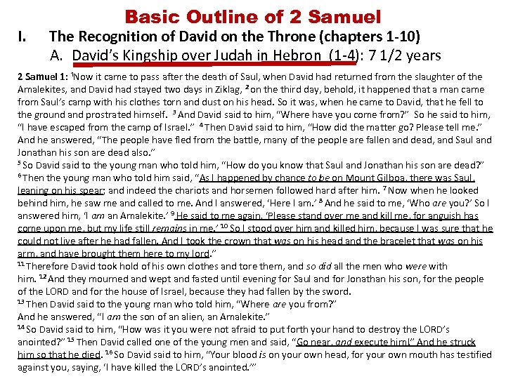 I. Basic Outline of 2 Samuel The Recognition of David on the Throne (chapters