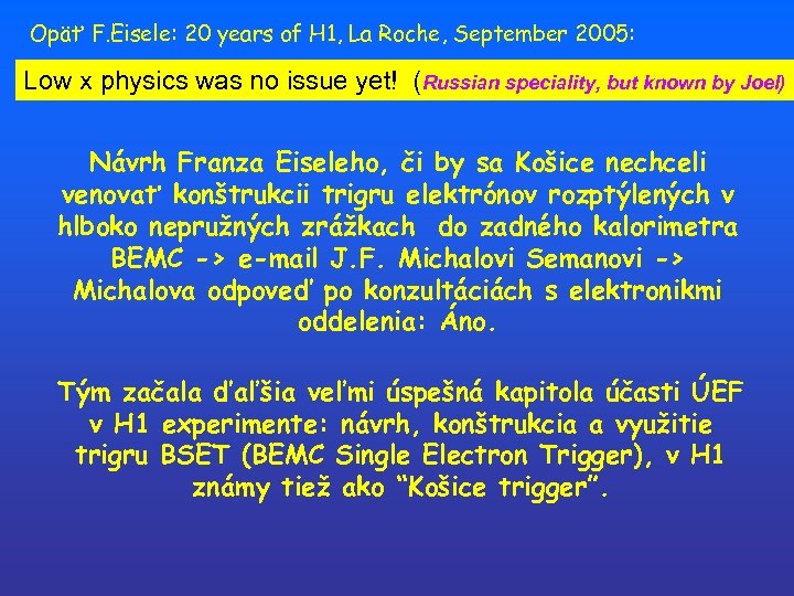 Opäť F. Eisele: 20 years of H 1, La Roche, September 2005: Low x