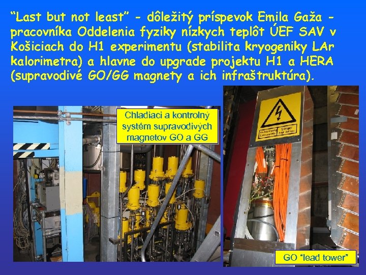“Last but not least” - dôležitý príspevok Emila Gaža pracovníka Oddelenia fyziky nízkych teplôt