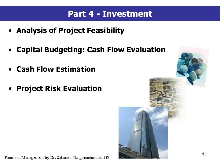 Part 4 - Investment • Analysis of Project Feasibility • Capital Budgeting: Cash Flow