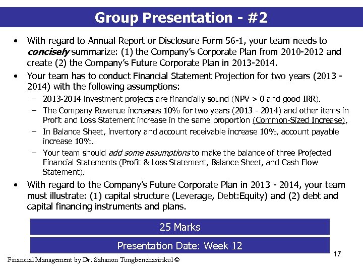 Group Presentation - #2 • • With regard to Annual Report or Disclosure Form