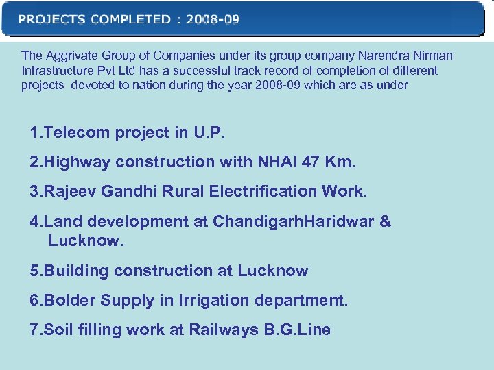 The Aggrivate Group of Companies under its group company Narendra Nirman Infrastructure Pvt Ltd