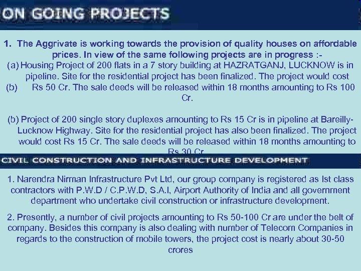 1. The Aggrivate is working towards the provision of quality houses on affordable prices.