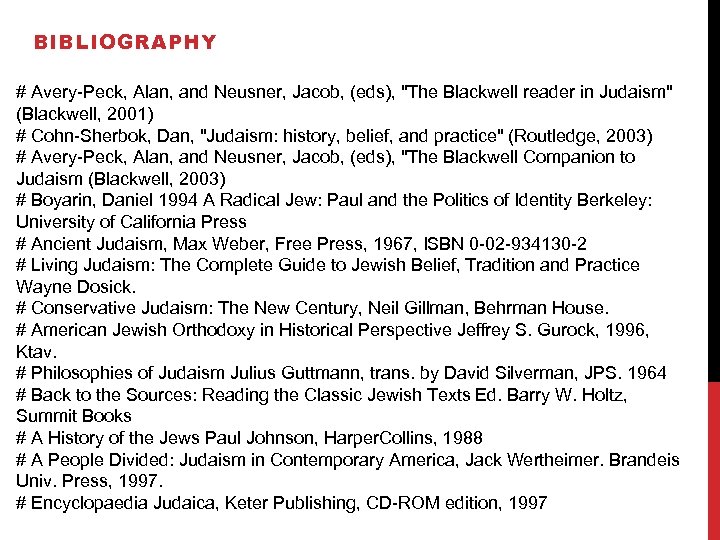 BIBLIOGRAPHY # Avery-Peck, Alan, and Neusner, Jacob, (eds), 