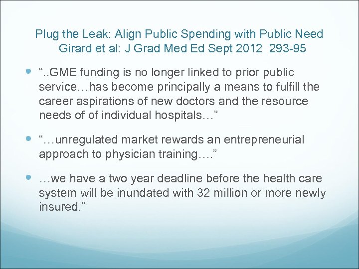 Plug the Leak: Align Public Spending with Public Need Girard et al: J Grad