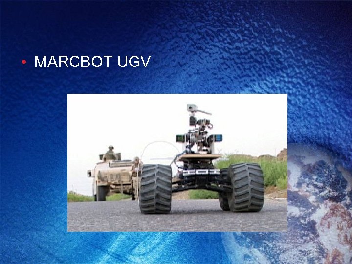  • MARCBOT UGV 