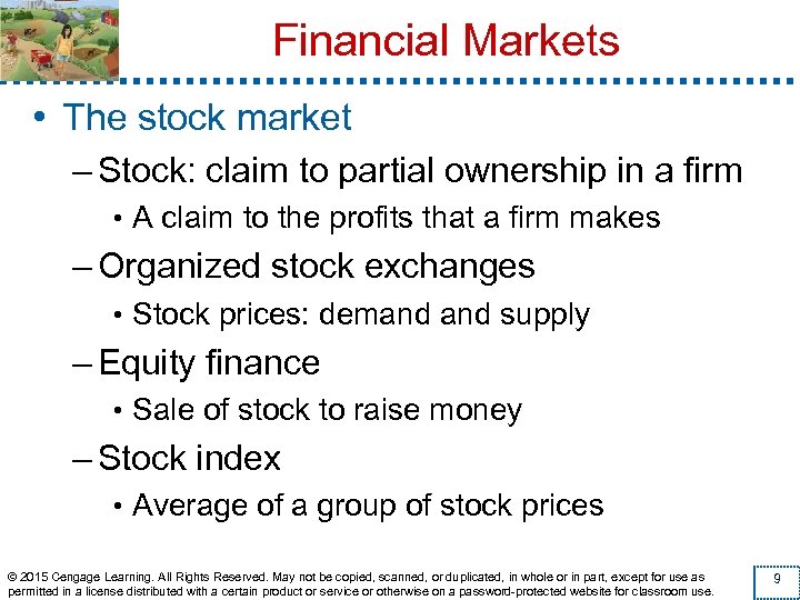 Financial Markets • The stock market – Stock: claim to partial ownership in a
