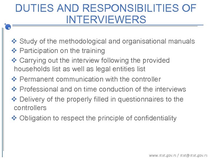 DUTIES AND RESPONSIBILITIES OF INTERVIEWERS v Study of the methodological and organisational manuals v