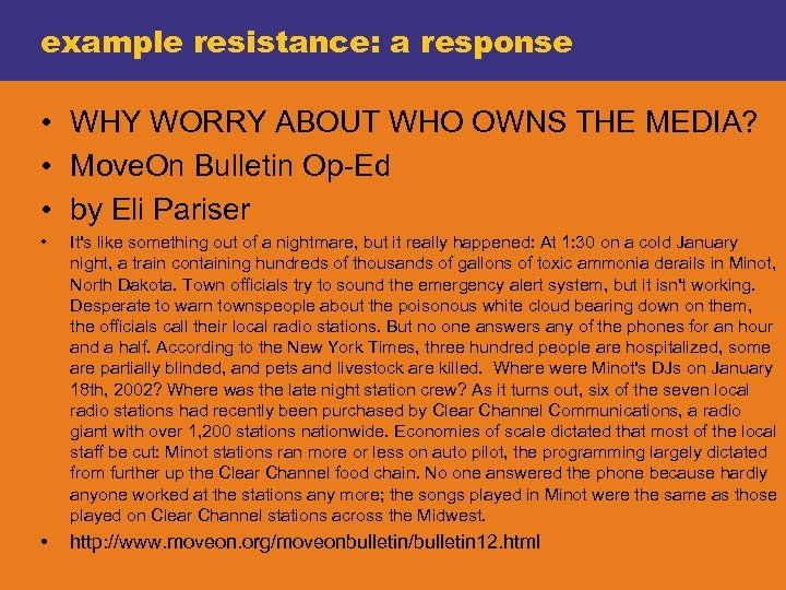 example resistance: a response • WHY WORRY ABOUT WHO OWNS THE MEDIA? • Move.