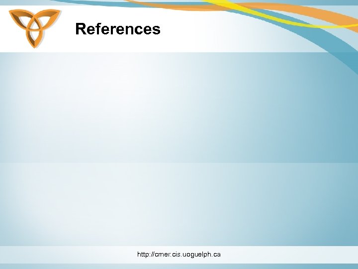 References http: //cmer. cis. uoguelph. ca 