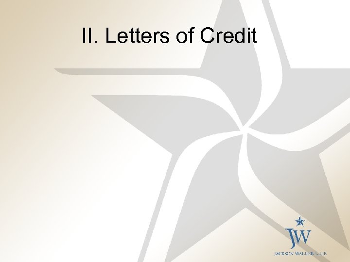 II. Letters of Credit 