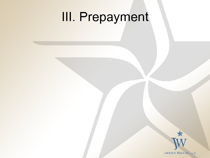 III. Prepayment 