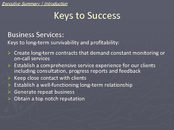 Executive Summary | Introduction Keys to Success Business Services: Keys to long-term survivability and