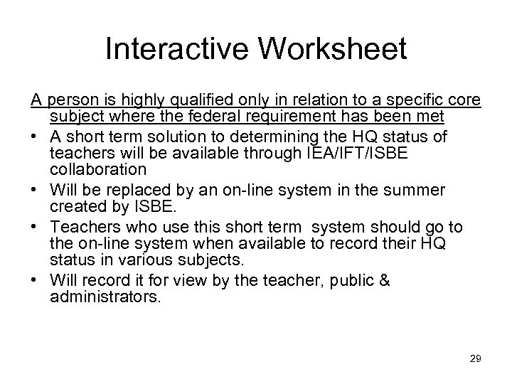 Interactive Worksheet A person is highly qualified only in relation to a specific core